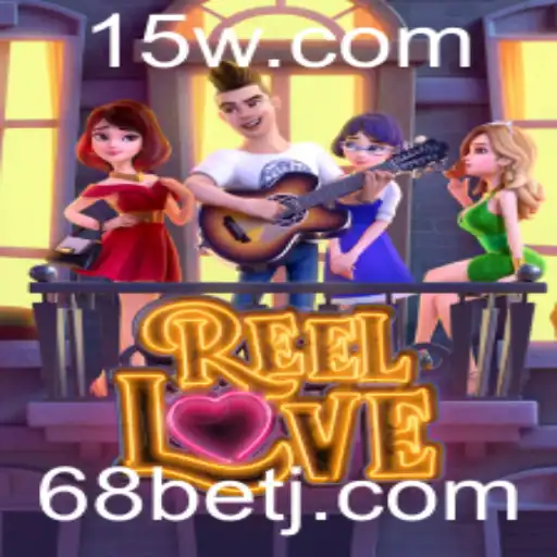 68 bet - Explorando o Fascinante Mundo de ReelLove: O Que Você Precisa Saber